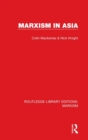 Marxism in Asia (RLE Marxism) - Book