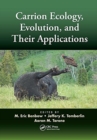 Carrion Ecology, Evolution, and Their Applications - Book