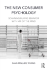 The New Consumer Psychology : Scanning buying behavior with MRI of the mind - Book