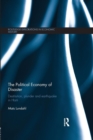 The Political Economy of Disaster : Destitution, Plunder and Earthquake in Haiti - Book