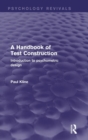 A Handbook of Test Construction (Psychology Revivals) : Introduction to Psychometric Design - Book