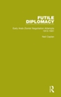 Futile Diplomacy, Volume 1 : Early Arab-Zionist Negotiation Attempts, 1913-1931 - Book
