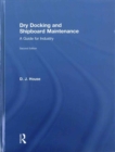Dry Docking and Shipboard Maintenance : A Guide for Industry - Book