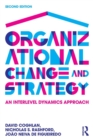 Organizational Change and Strategy : An Interlevel Dynamics Approach - Book