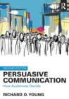 Persuasive Communication : How Audiences Decide - Book