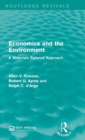 Economics and the  Environment : A Materials Balance Approach - Book