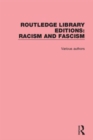 Routledge Library Editions: Racism and Fascism - Book