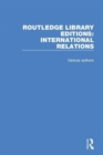 Routledge Library Editions: International Relations - Book