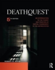 DeathQuest : An Introduction to the Theory and Practice of Capital Punishment in the United States - Book
