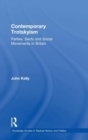 Contemporary Trotskyism : Parties, Sects and Social Movements in Britain - Book