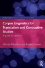 Corpus Linguistics for Translation and Contrastive Studies : A guide for research - Book