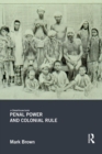 Penal Power and Colonial Rule - Book