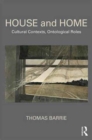 House and Home : Cultural Contexts, Ontological Roles - Book
