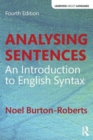 Analysing Sentences : An Introduction to English Syntax - Book