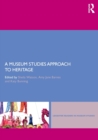 A Museum Studies Approach to Heritage - Book
