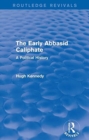 EARLY ABBASID CALIPHATE - Book