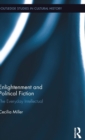 Enlightenment and Political Fiction : The Everyday Intellectual - Book