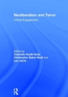 Neoliberalism and Terror : Critical Engagements - Book