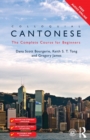 Colloquial Cantonese : The Complete Course for Beginners - Book