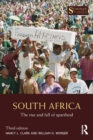 South Africa : The Rise and Fall of Apartheid - Book