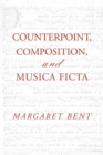 Counterpoint, Composition and Musica Ficta - Book