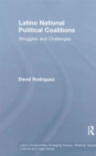 Latino National Political Coalitions : Struggles and Challenges - Book