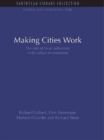 Making Cities Work : Role of Local Authorities in the Urban Environment - Book
