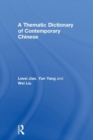 A Thematic Dictionary of Contemporary Chinese - Book