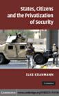 States, Citizens and the Privatisation of Security - eBook