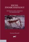 Social Zooarchaeology : Humans and Animals in Prehistory - eBook