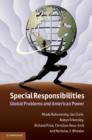 Special Responsibilities : Global Problems and American Power - eBook