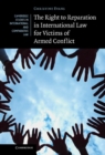 Right to Reparation in International Law for Victims of Armed Conflict - eBook