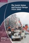 History for the IB Diploma: The Soviet Union and Eastern Europe 1924-2000 - eBook