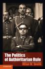 The Politics of Authoritarian Rule - eBook