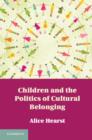 Children and the Politics of Cultural Belonging - eBook