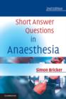 Short Answer Questions in Anaesthesia - eBook