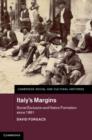 Italy's Margins : Social Exclusion and Nation Formation since 1861 - eBook