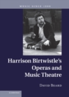 Harrison Birtwistle's Operas and Music Theatre - eBook