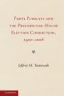 Party Pursuits and The Presidential-House Election Connection, 1900-2008 - eBook