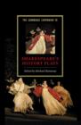 The Cambridge Companion to Shakespeare's History Plays - eBook