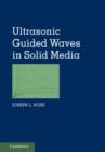 Ultrasonic Guided Waves in Solid Media - eBook