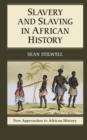 Slavery and Slaving in African History - eBook