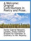 A Welcome : Original Contributions in Poetry and Prose. - Book