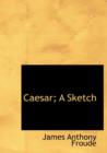 Caesar; A Sketch - Book