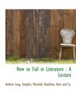 How to Fail in Literature : A Lecture - Book