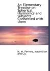 An Elementary Treatise on Spherical Harmonics and Subjects Connected with Them - Book