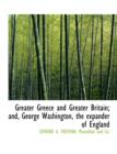 Greater Greece and Greater Britain; And, George Washington, the Expander of England - Book