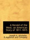 A Herald of the West; An American Story of 1811-1815 - Book
