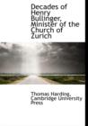 Decades of Henry Bullinger, Minister of the Church of Zurich - Book