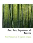 Over Here; Impressions of America - Book